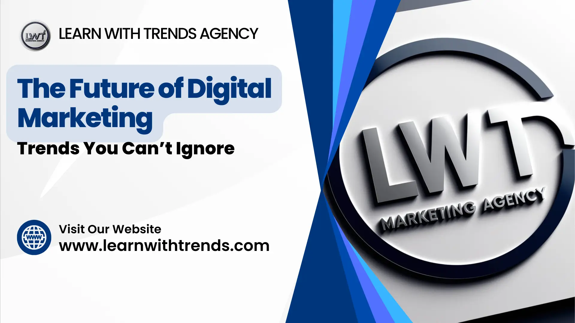 The Future of Digital Marketing: Trends You Can’t Ignore