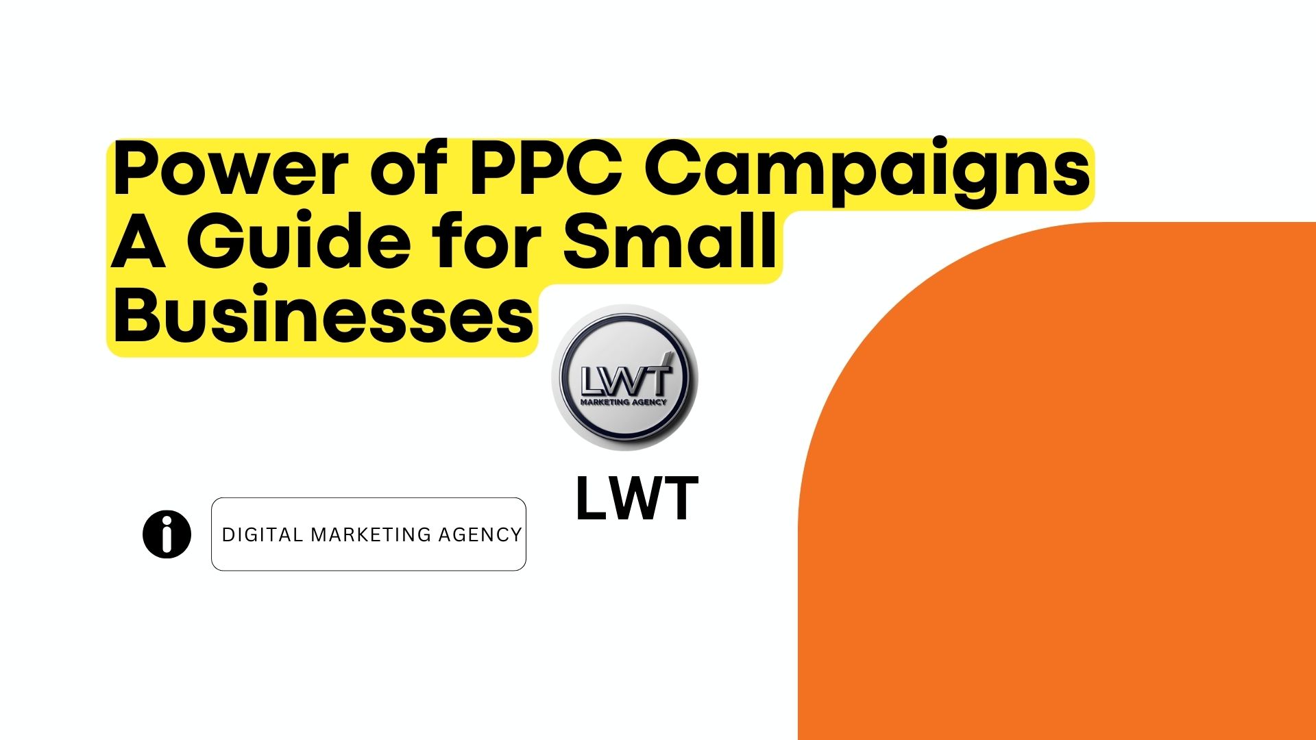 Power of PPC Campaigns, A Guide for Small Businesses